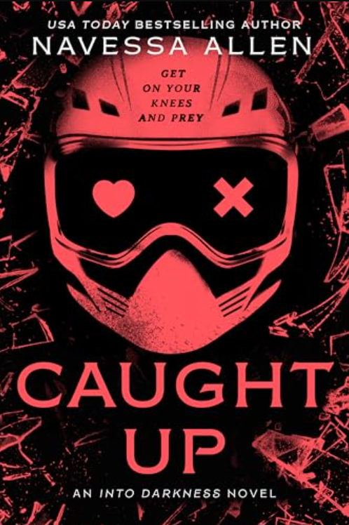 Caught Up: Into Darkness Trilogy